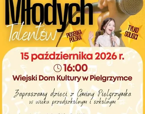 Gminny Festiwal Młodych Talentów w Pielgrzymce – ruszyły zapisy