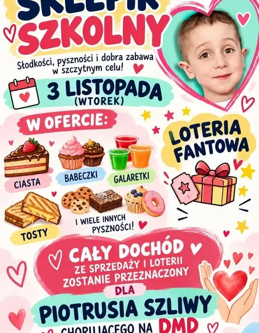 Szkolny sklepik klasy 6a wspiera leczenie Piotrusia Szliwy